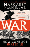 War - How Conflict Shaped Us