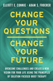 Change Your Questions, Change Your Future