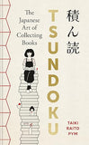 Tsundoku: The Japanese Art of Collecting Books