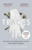 Traces - The Memoir of a Forensic Scientist and Criminal Investigator