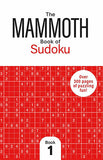 The Mammoth Book of Sudoku 1: Over 300 Pages of Puzzling Fun