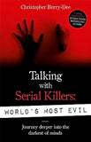 Talking With Serial Killers: World's Most Evil
