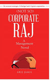 (Not So) Corporate Raj: A Management Novel