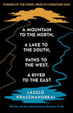 A Mountain to the North, A Lake to The South, Paths to the West, A River to the East