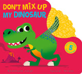 Don't Mix Up My Dinosaur