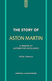 The Story of Aston Martin - A Tribute to Automotive Excellence