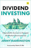 Dividend Investing: Dependable income for all seasons of life and markets: Dependable Income to Navigate All Market Environments