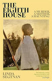 The Eighth House: A murder, a mother, a haunting