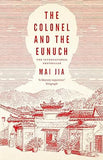 The Colonel and the Eunuch