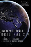 Original Sin: Power, Technology and War in Outer Space