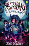 Shadowhall Academy - The Whispering Walls
