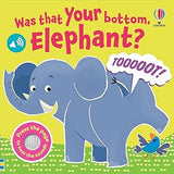 Was That Your Bottom Elephant?