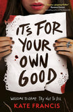 It s For Your Own Good