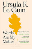 Words Are My Matter: Writings on Life and Books