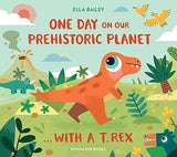 One Day on our Prehistoric Planet with a T Rex