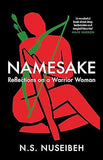 Namesake - Reflections on a Warrior Woman