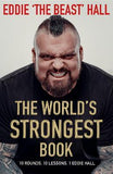 WORLD'S STRONGEST BOOK - Ten Rounds. Ten Lessons. One Eddie Hall