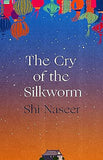 CRY OF THE SILKWORM.