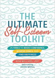 The Ultimate Self-Esteem Toolkit - 25 Tools to Boost Confidence, Achieve Goals, and Find Happiness
