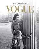 The Crown in Vogue - Vogue's 'special Royal Salute' to Queen Elizabeth II and the House of Windsor