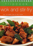 Flipcook: Wok and Stir-Fry: Over 140 healthy step-by-step recipes