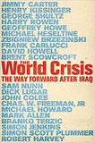 The World Crisis - The Way Forward After Iraq