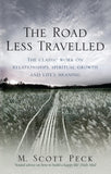 The Road Less Travelled A New Psychology of Love Traditional Values and Spiritual Growth
