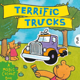 Terrific Trucks A Magic Colour Book