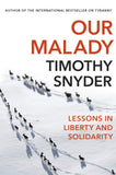 Our Malady: Lessons in Liberty and Solidarity