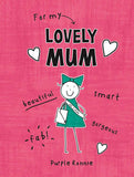 For My Lovely Mum