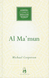 Al-Ma'mun (Makers of the Muslim World)