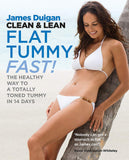 Clean and Lean Flat Tummy Fast!: The healthy way to a totally toned tummy in 14 days