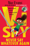 Vi Spy: Never Say Whatever Again - book 2 in the laugh-out-loud funny spy series