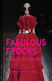 Fabulous Frocks A celebration of dress design