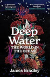 Deep Water The World in the Ocean