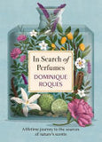 In Search of Perfumes: A lifetime journey