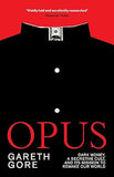 Opus: Dark Money, a Secretive Cult, and its Mission to Remake