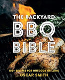 The Backyard BBQ Bible