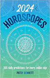 2024 Horoscopes - 365 Daily Predictions for Every Zodiac Sign