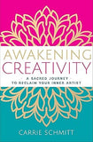 Awakening Creativity - Sacred Journey to Reclaim Your Inner Artist