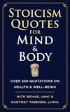Stoicism Quotes for Mind & Body: Over 200 Quotations on Health & Well-Being
