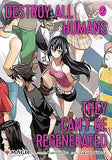 Destroy All Humans They Cant Be Regenerated A Magic