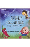 Quirky Creatures: An Egg, A Fruit And A Sta