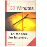 30 Minutes: To Master The Internet Paperback – 1 January 2003