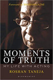 Moments of Truth: My Life with Acting