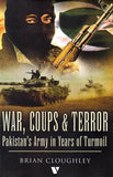 War, Coups and Terror: Pakistan's army In Years Of Turmoil