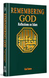 Remembering God Reflections on Islam