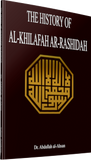 The History of Al Khilafahar Rashidah