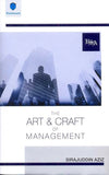 THE ART AND CRAFT OF MANAGEMENT
