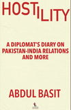 Hostility: A Diplomat's Diary on Pakistan-India Relations